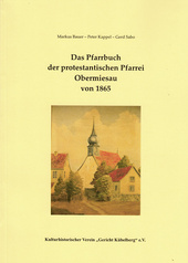 Das Pfarrbuch der protestantischen Pfarrei Obermiesau von 1865
